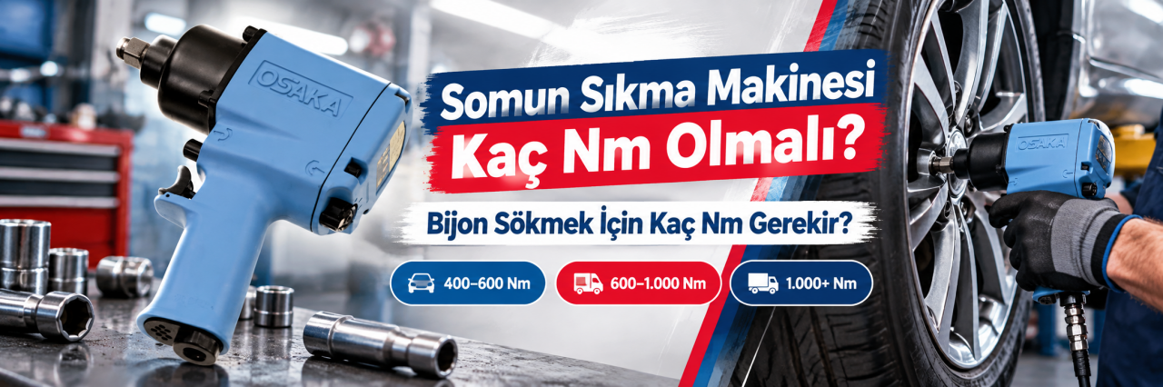 Somun Sıkma Makinesi Kaç Nm Olmalı? Bijon Sökmek İçin Kaç Nm Gerekir?