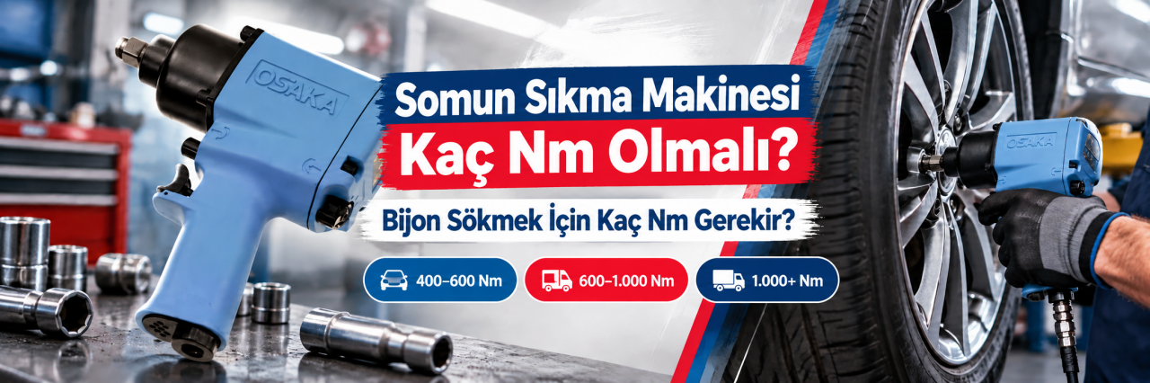 Somun Sıkma Makinesi Kaç Nm Olmalı? Bijon Sökmek İçin Kaç Nm Gerekir?